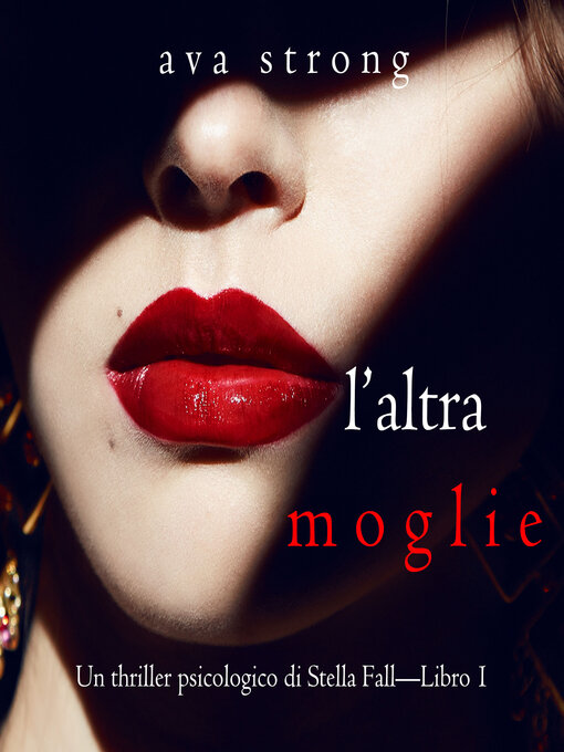 Title details for L'altra moglie by Ava Strong - Available